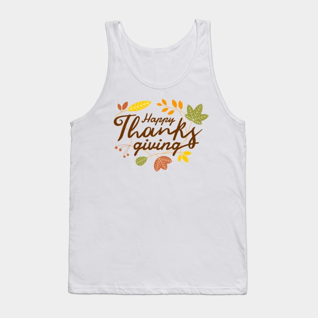 HAPPY THANKSGIVING Tank Top by DEDE CANTIK